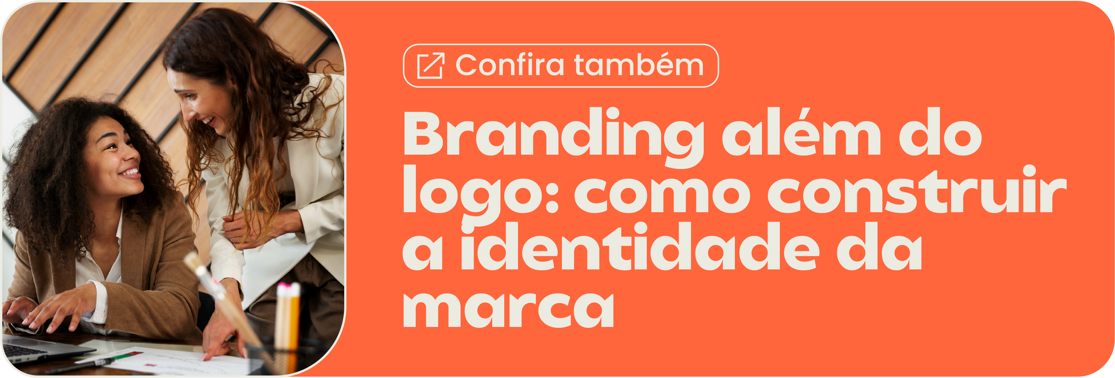Branding além do logo - como construir a identidade da marca