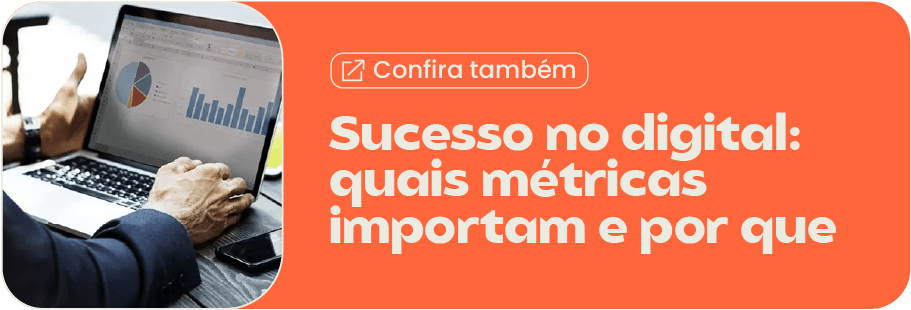 Sucesso no digital quais métricas importam e por que / tráfego pago
